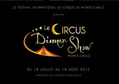 Circus Dinner Show Monte-Carlo, di Valentina Colma...